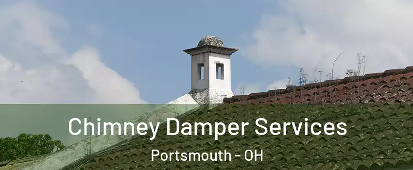  Chimney Damper Services Portsmouth - OH