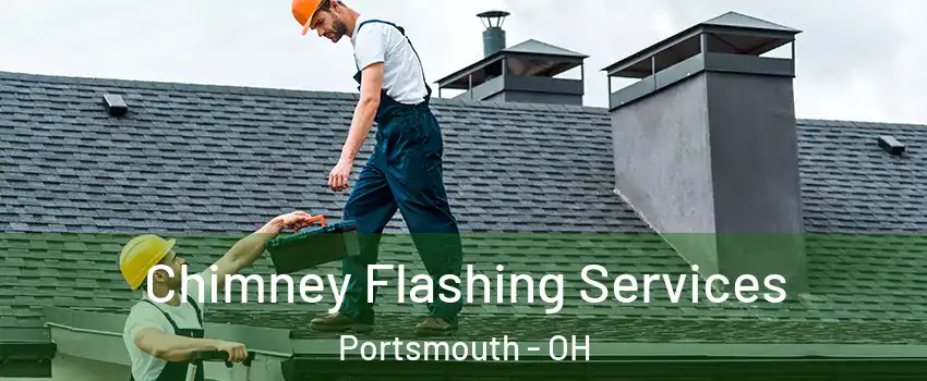  Chimney Flashing Services Portsmouth - OH