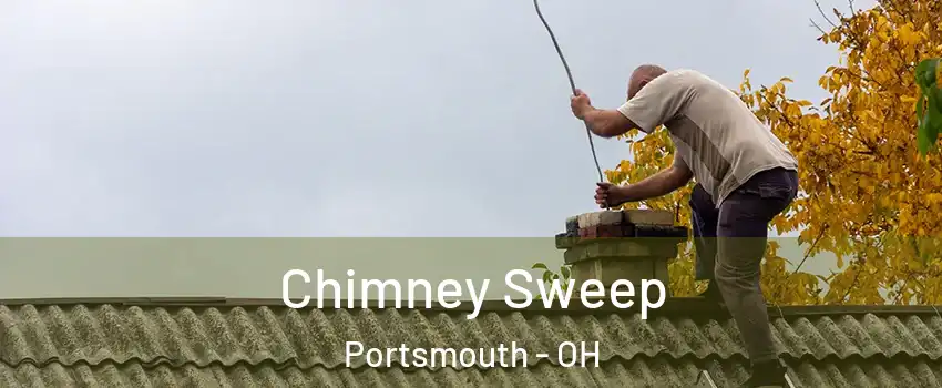  Chimney Sweep Portsmouth - OH