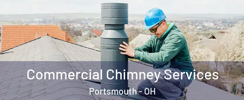  Commercial Chimney Services Portsmouth - OH
