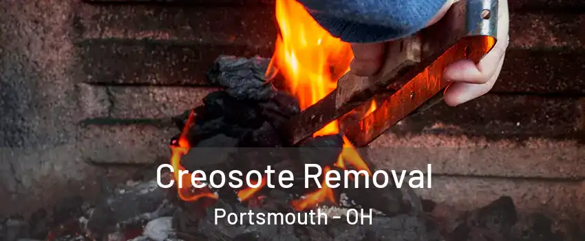  Creosote Removal Portsmouth - OH
