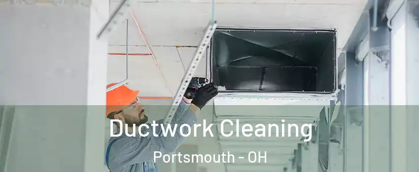  Ductwork Cleaning Portsmouth - OH