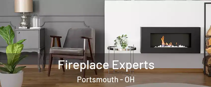  Fireplace Experts Portsmouth - OH