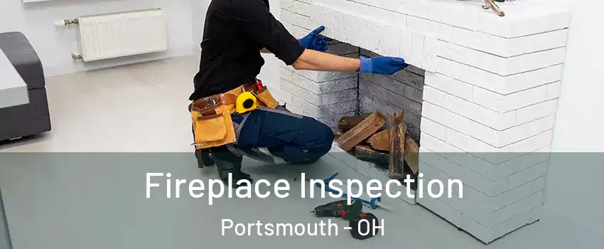  Fireplace Inspection Portsmouth - OH
