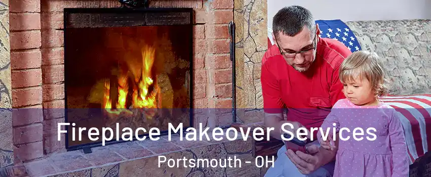  Fireplace Makeover Services Portsmouth - OH