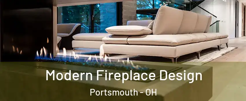  Modern Fireplace Design Portsmouth - OH