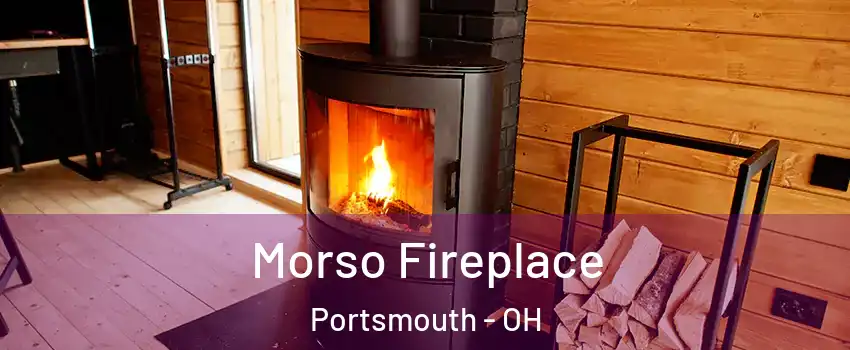  Morso Fireplace Portsmouth - OH