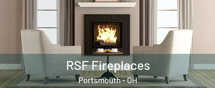  RSF Fireplaces Portsmouth - OH