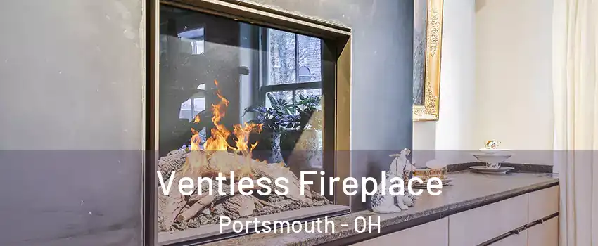  Ventless Fireplace Portsmouth - OH