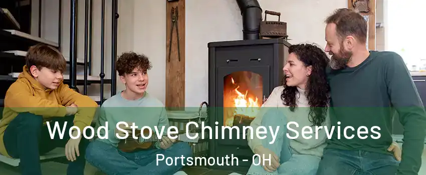  Wood Stove Chimney Services Portsmouth - OH
